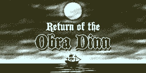 Return of the Obra Dinn