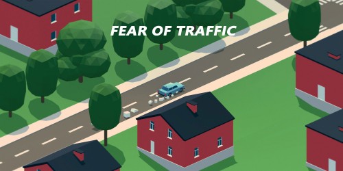 Fear of Traffic