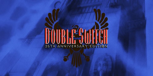 Double Switch - 25th Anniversary Edition