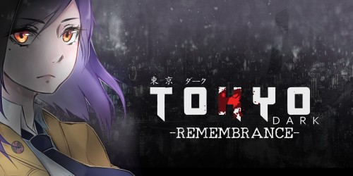 Tokyo Dark - Remembrance