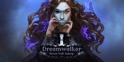 Dreamwalker: Never Fall Asleep