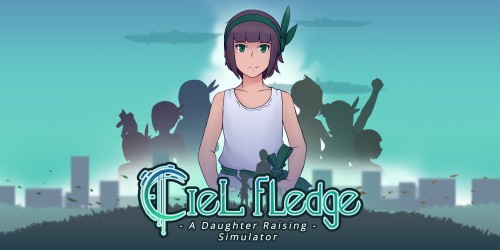 Ciel Fledge: A Daughter Raising Simulator