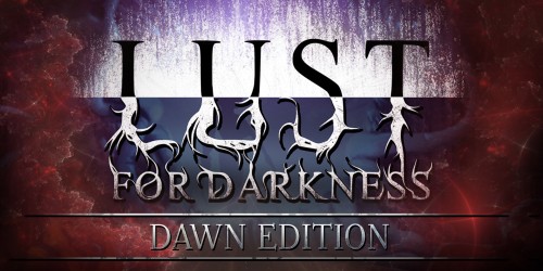 Lust for Darkness: Dawn Edition