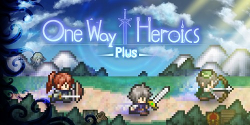 One Way Heroics Plus