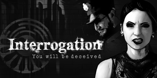 Interrogation: You will be deceived