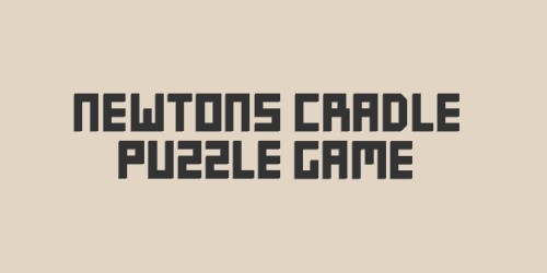 Newton's Cradle Puzzle Game