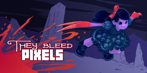 They Bleed Pixels