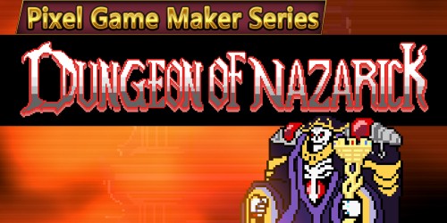 Pixel Game Maker Series: Dungeon of Nazarick