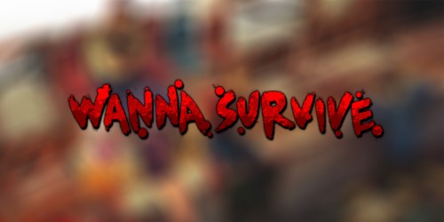 Wanna Survive