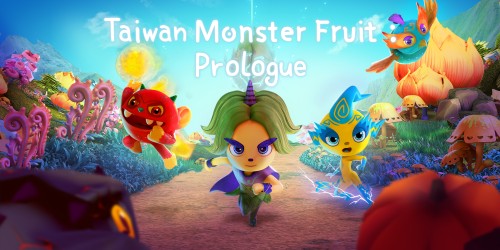 Taiwan Monster Fruit : Prologue