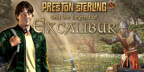 Preston Sterling and the Legend of Excalibur