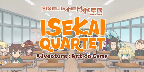 Pixel Game Maker Series: Isekai Quartet