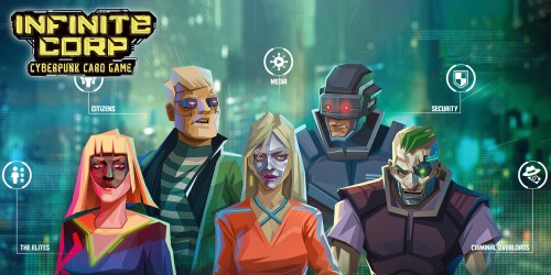 InfiniteCorp: Cyberpunk Card Game