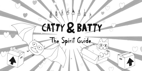 Catty & Batty: The Spirit Guide