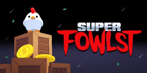 Super Fowlst