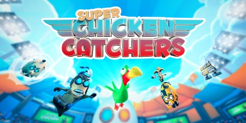 Super Chicken Catchers