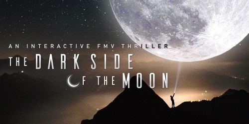 The Dark Side of the Moon: An Interactive FMV Thriller