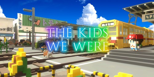 The Kids We Were