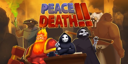 Peace, Death! 2