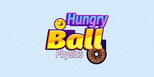 Hungry Ball Physics