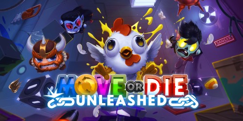 Move or Die: Unleashed