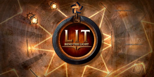 LIT: Bend the Light