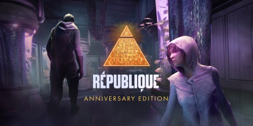 Republique: Anniversary Edition