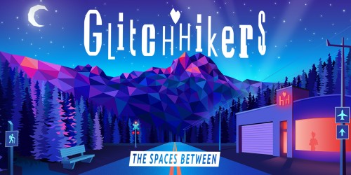 Glitchhikers: The Spaces Between