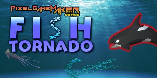 Pixel Game Maker Series: Fish Tornado