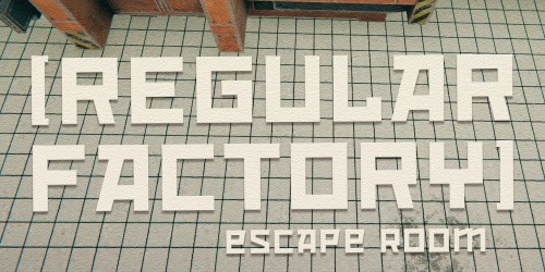 Regular Factory: Escape Room