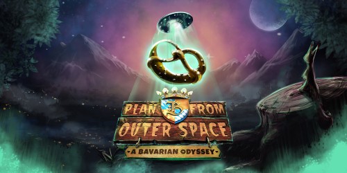 Plan B from Outer Space: A Bavarian Odyssey