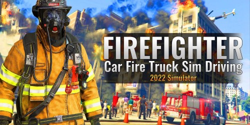 Firefighter: Car Fire Truck Sim Driving 2022 Simulator