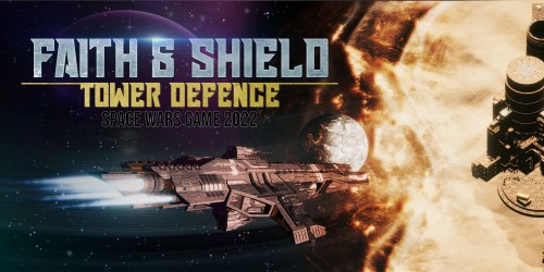 Faith & Shield: Tower Defense Space Wars Game 2022