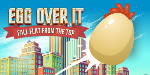 Egg Over It: Fall Flat from the Top