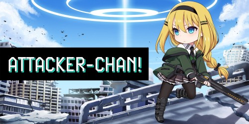 Attacker-chan!