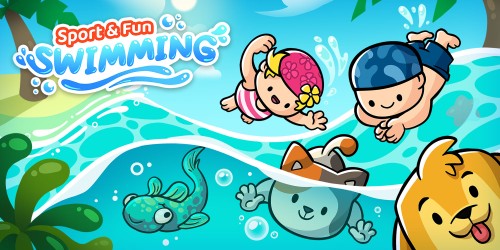 Sport and Fun: Swimming