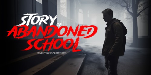 Story of Abandoned School