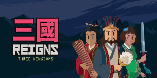 Reigns: Three Kingdoms