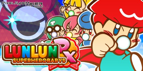 Pixel Game Maker Series: Lun Lun Superherobabys DX