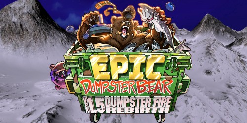 Epic Dumpster Bear 1.5 DX: Dumpster Fire Rebirth