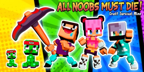 All Noobs must die: Craft, Survival, Mine