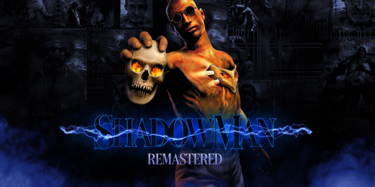 Shadow Man Remastered