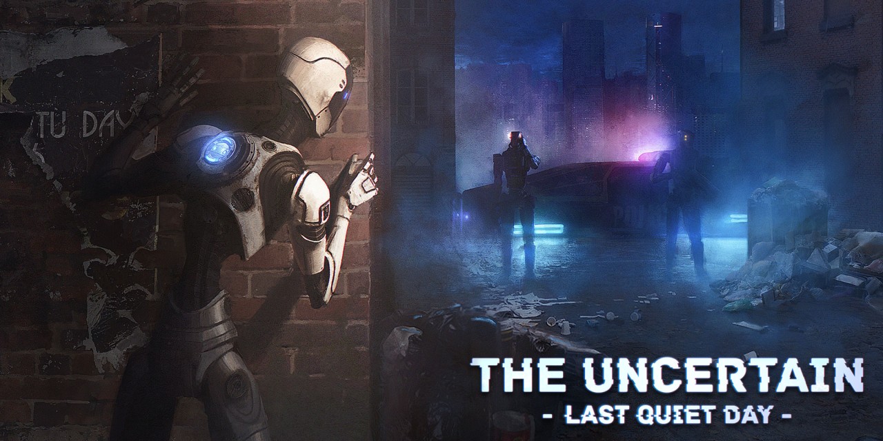 The Uncertain: Last Quiet Day