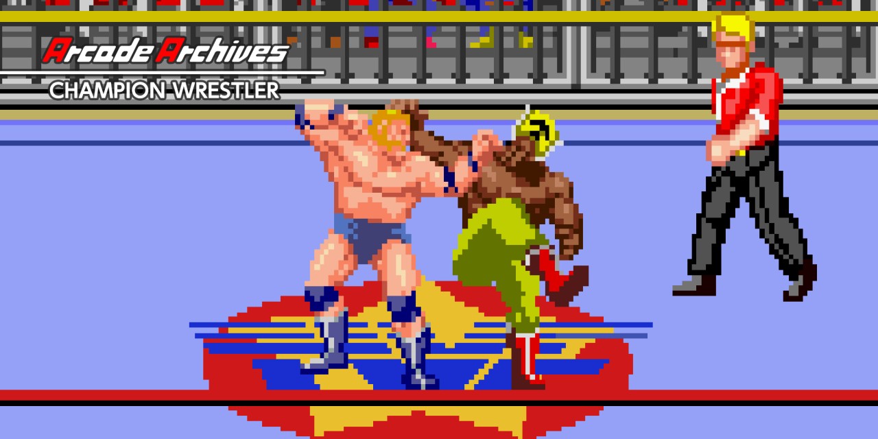 Arcade Archives Champion Wrestler