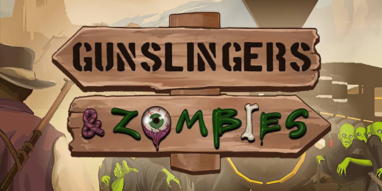 Gunslingers and Zombies