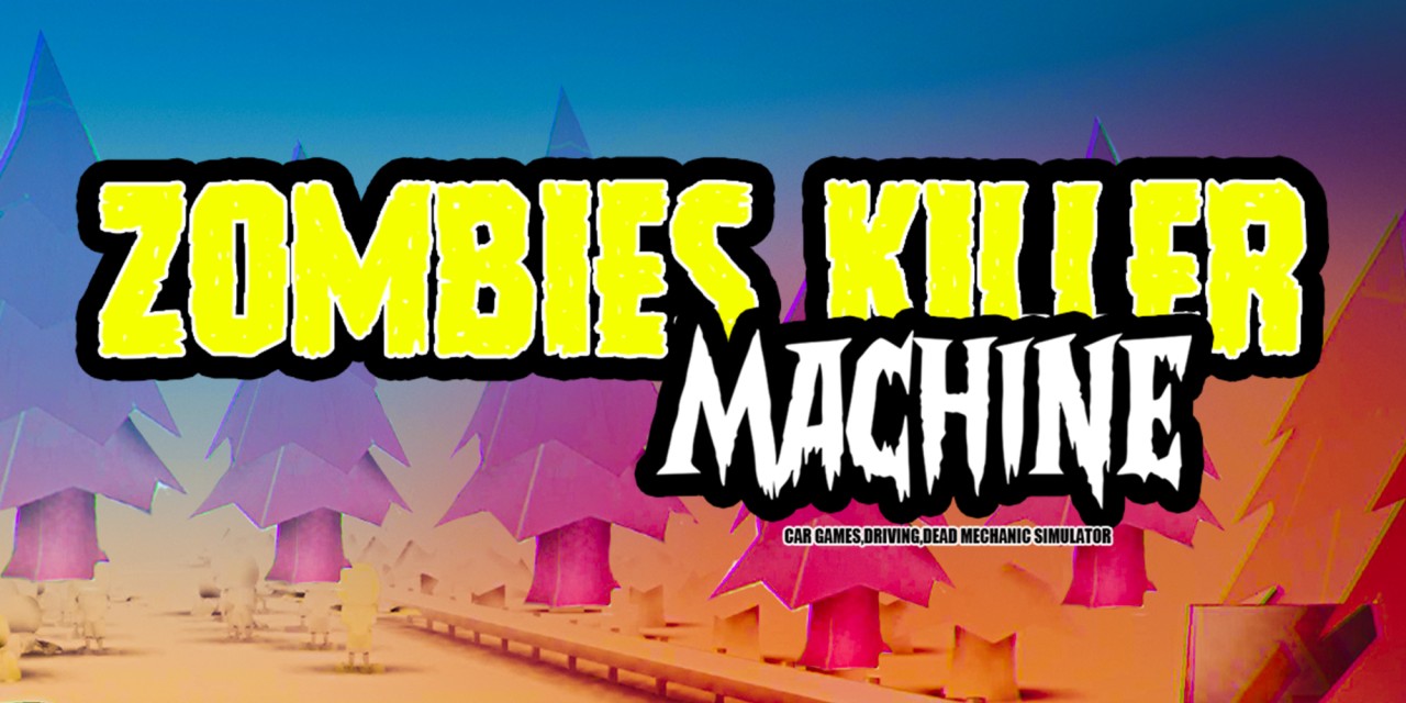 Zombies Killer Machine