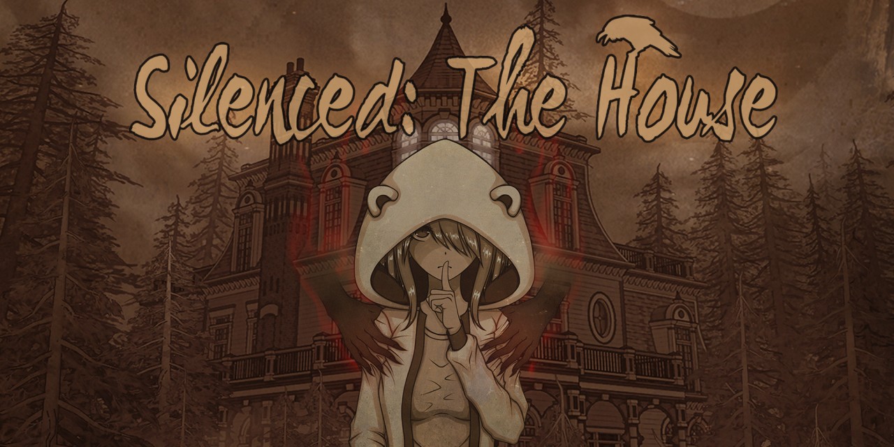 Silenced: The House