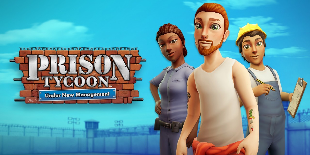 Prison Tycoon: Under New Management