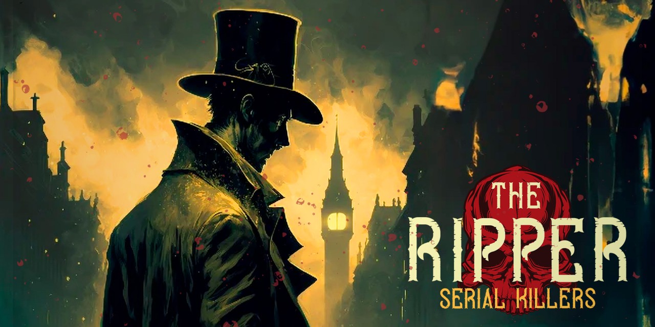 The Ripper: Serial Killers