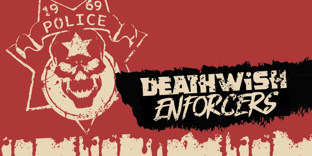 Deathwish Enforcers